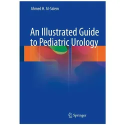 An Illustrated Guide to Pediatric Urology, Fachbücher von Ahmed H. Al-Salem