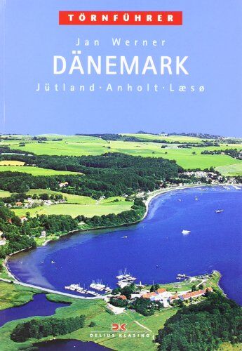 Jan Werner - Törnführer Dänemark 1: Jütland, Anholt, Laesö - Preis vom 12.10.2026 11:37:12 h