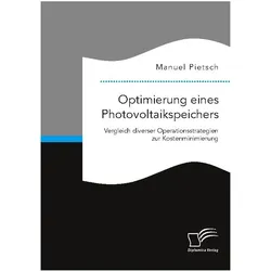 Optimierung eines Photovoltaikspeichers, Fachbücher von Manuel Pietsch
