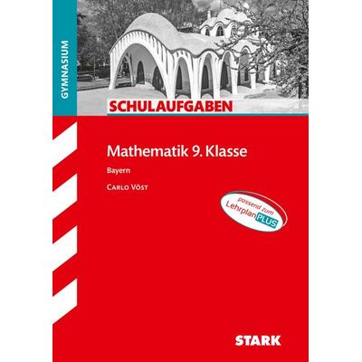 STARK Schulaufgaben Gymnasium - Mathematik 9. Klasse, Taschenbuch von Carlo Vöst, Stark Verlag GmbH, 978-3-8490-5609-4