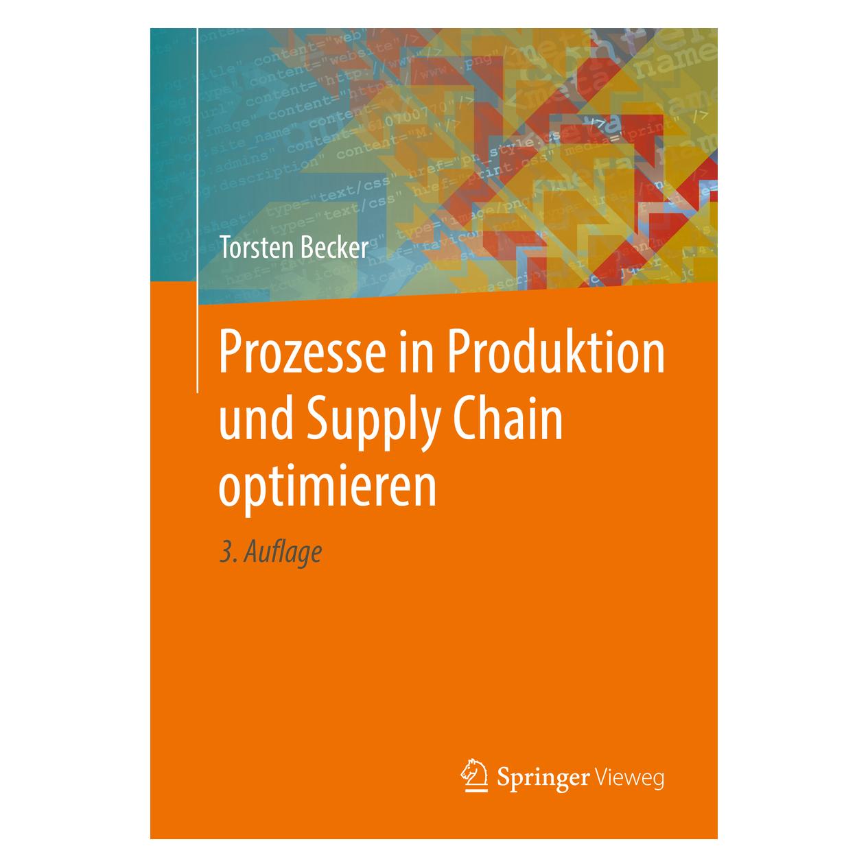 Springer Prozesse in Produktion und Supply Chain optimieren (Deutsch, Softcover, Torsten Becker) (7445529)