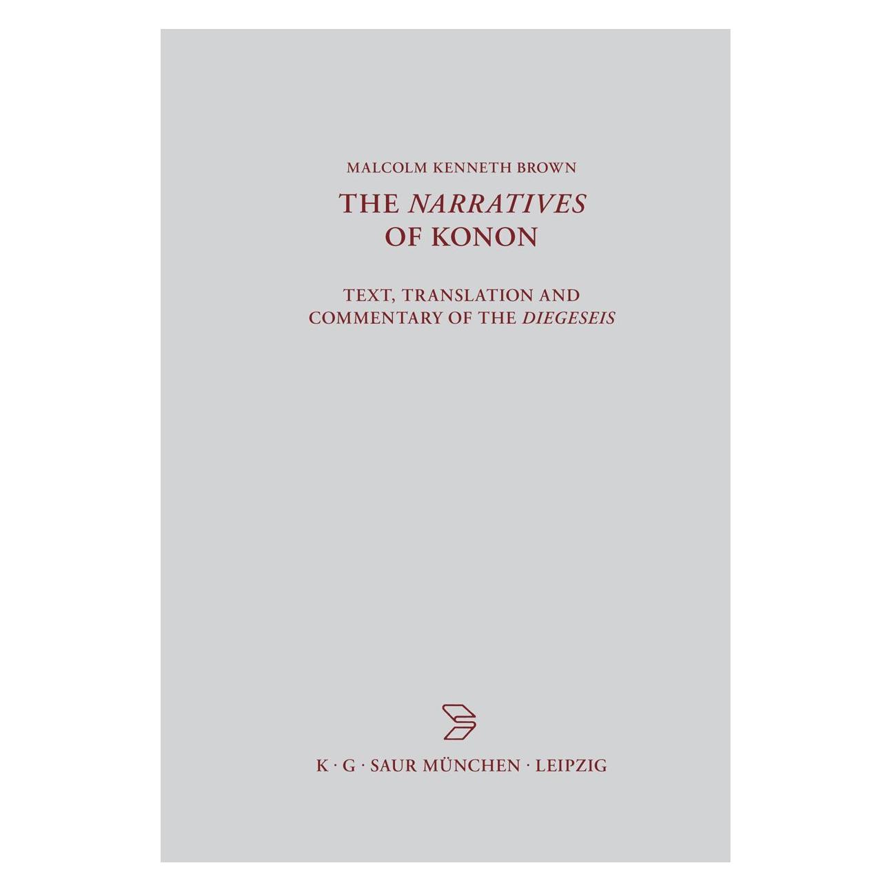 De Gruyter Brown:The Narratives of Konon (Englisch, Hardcover, Malcolm Kenneth Brown) (67833992)