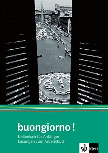 Federica Loreggian - buongiorno! Neuausgabe, Lösungsheft zum Arbeitsbuch (Buongiorno! / Italienisch für Anfänger) - Preis vom 09.10.2026 07:28:09 h