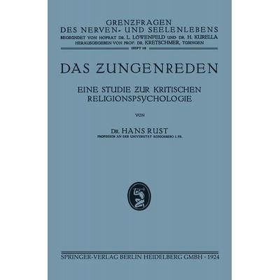 Das Zungenreden, Taschenbuch von Hans Rust, Bergmann, J F, 978-3-662-29887-9
