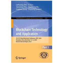 Blockchain Technology and Application, Fachbücher von Xianhua Song, Zeguang Lu, Liehuang Zhu, Yi Sun, Jianming Zhu, Qianhong Wu