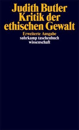Judith Butler - Kritik der ethischen Gewalt: Adorno-Vorlesungen 2002 (suhrkamp taschenbuch wissenschaft) - Preis vom 11.10.2026 03:10:56 h