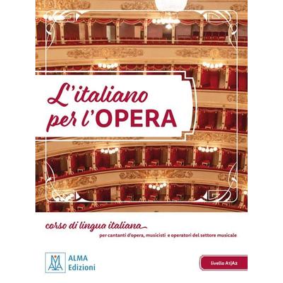 L’italiano per l’opera, Taschenbuch von Paqui Olivares Asuar,María José Seguí Cosme,Eva Alcaraz Freire,Sabrina Frescura,Marco Minetti, Hueber,
