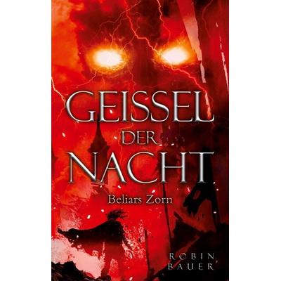 Geißel der Nacht, Taschenbuch von Robin Bauer, BoD – Books on Demand, 978-3-7578-2538-6