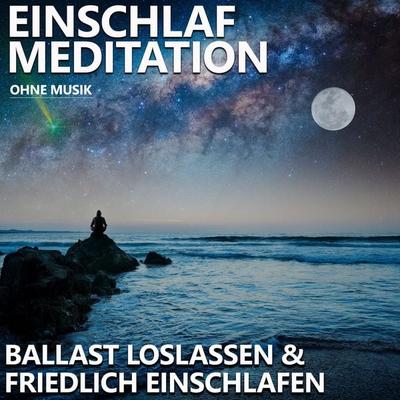 Ballast loslassen & friedlich einschlafen | Einschlafmeditation - Raphael Kempermann, Audio, 4061707879555