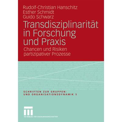 Transdisziplinarität in Forschung und Praxis, Taschenbuch von Rudolf-Christian Hanschitz,Esther Schmidt,Guido Schwarz, VS Verlag für