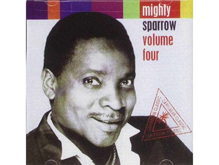 Mighty Sparrow - Volume Four