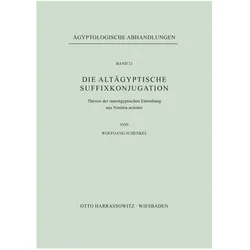 Die altägyptische Suffixkonjugation, Fachbücher von Wolfgang Schenkel