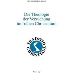 Die Theologie der Versuchung im frühen Christentum, Sachbücher von Monika Pesthy-Simon