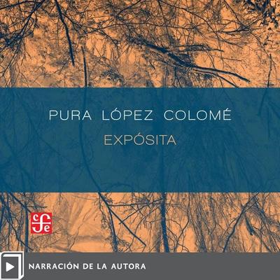 Expósita - Pura López Colomé, Audio, 9786071689306
