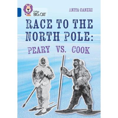 Race to the North Pole: Peary VS. Cook, Taschenbuch von Anita Ganeri, HarperCollins, 978-0-00-870449-0