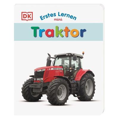 Erstes Lernen mini. Traktor, Gebundene Ausgabe von , DK Verlag Dorling Kindersley, 978-3-8310-4054-4