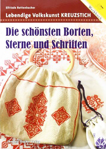 Elfriede Rottenbacher - Lebendige Volkskunst Kreuzstich: Die schönsten Borten, Sterne und Schriften - Preis vom 17.10.2026 19:25:27 h
