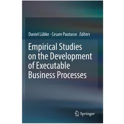 Empirical Studies on the Development of Executable Business Processes, Fachbücher von Cesare Pautasso, Daniel Lübke