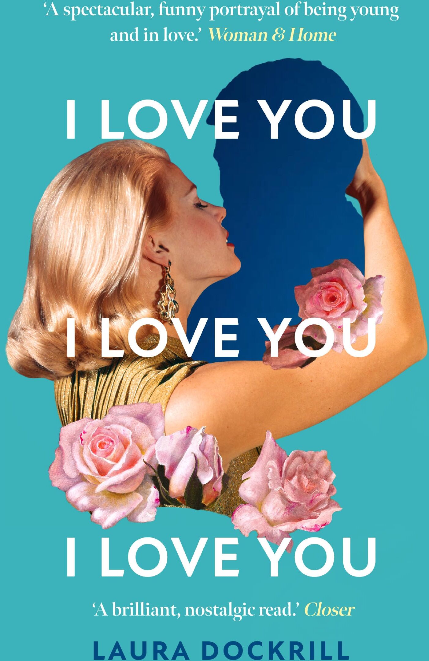 Laura Dockrill - I Love You, I Love You, I Love You: The hilariously funny, nostalgic, Y2K, heart-warming, heart-breaking, romantic, new novel for 2025. Perfect for fans of One Day! - Preis vom 13.10.2026 11:25:28 h
