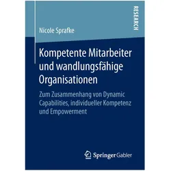 Kompetente Mitarbeiter und wandlungsfähige Organisationen, Fachbücher von Nicole Sprafke