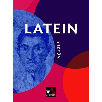 Latein Lektüre, Gebundene Ausgabe von Stefan Beck,Benjamin Färber,Andrea Kammerer,Michael Lobe,Stefanie Lohner, Buchner, C.C.