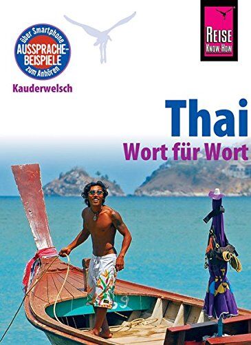 Martin Lutterjohann - Reise Know-How Sprachführer Thai - Wort für Wort: Kauderwelsch-Band 19 - Preis vom 18.10.2026 15:28:09 h