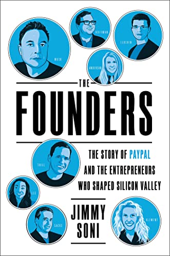 Jimmy Soni - The Founders: The Story of Paypal and the Entrepreneurs Who Shaped Silicon Valley - Preis vom 09.10.2026 07:28:09 h