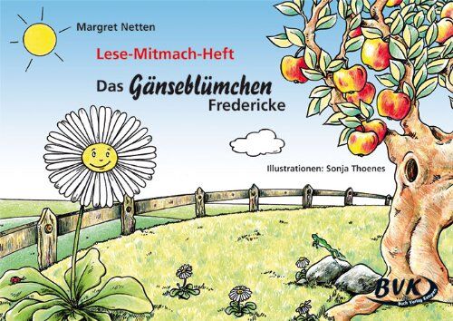 Margret Netten - Das Gänseblümchen Fredericke: Lese-Mitmach-Heft. 1.-2. Klasse - auch für den Kindergarten geeignet - Preis vom 16.10.2026 11:41:07 h