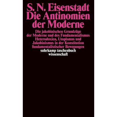 Die Antinomien der Moderne, Taschenbuch von Shmuel N. Eisenstadt, Suhrkamp, 978-3-518-28788-0