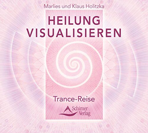 Klaus Holitzka - Heilung visualisieren: Trance-Reise - Preis vom 09.10.2026 07:28:09 h