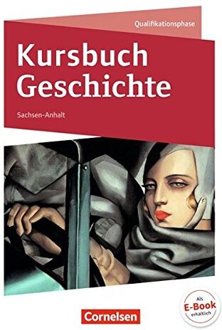 Jäger, Dr. Wolfgang - Kursbuch Geschichte - Sachsen-Anhalt: 11./12. Schuljahr - Schülerbuch - Preis vom 05.10.2026 03:47:11 h