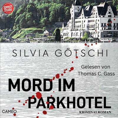 Mord im Parkhotel - Silvia Götschi, Audio, 9783039680504