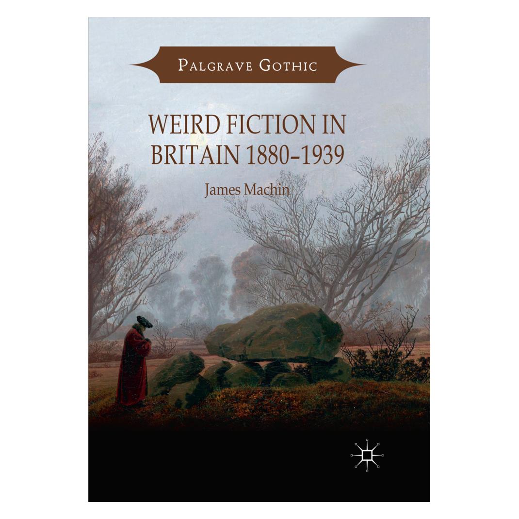 Springer Weird Fiction in Britain 1880-1939 (Englisch, Softcover, James Machin) (56090018)