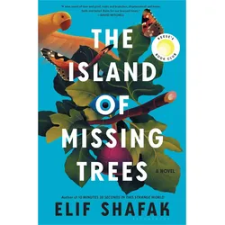 The Island of Missing Trees, Belletristik von Shafak
