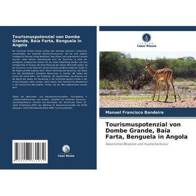 Tourismuspotenzial von Dombe Grande, Baía Farta, Benguela in Angola, Taschenbuch von Manuel Francisco Bandeira, Verlag Unser Wissen, 978-620-7-63103-2