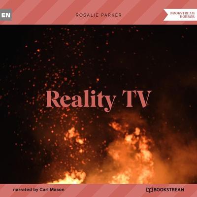 Reality TV - Rosalie Parker, Audio, 9783991401636