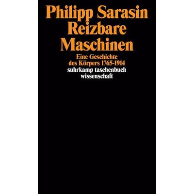 Reizbare Maschinen, Taschenbuch von Philipp Sarasin, Suhrkamp, 978-3-518-29124-5
