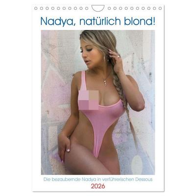 Nadya, natürlich blond! (Wandkalender 2026 DIN A4 hoch), CALVENDO Monatskalender