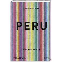 Peru. Das Kochbuch, Ratgeber von Gastón Acurio