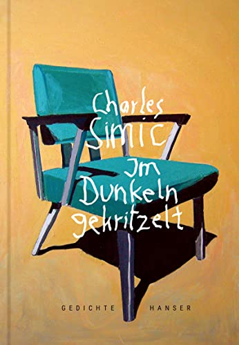 Charles Simic - Im Dunkeln gekritzelt: Gedichte - Preis vom 09.10.2026 07:28:09 h