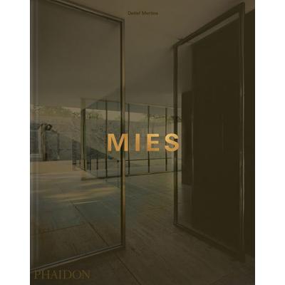 Mies, Gebundene Ausgabe von Detlef Mertins, Phaidon, 978-1-83866-817-4
