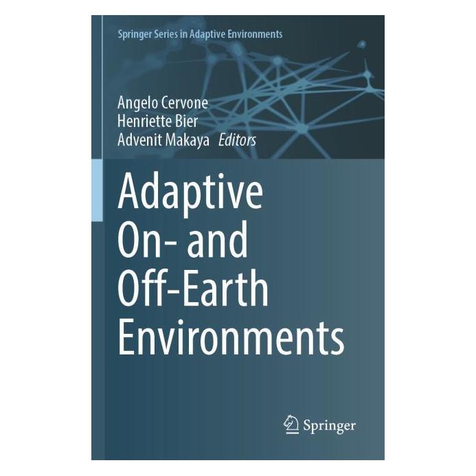 Springer Adaptive On- and Off-Earth Environments (Englisch, Softcover, Advenit Makaya, Henriette Bier) (64897227)