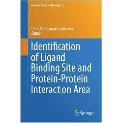 Identification of Ligand Binding Site and Protein-Protein Interaction Area, Fachbücher von Irena Roterman-Konieczna