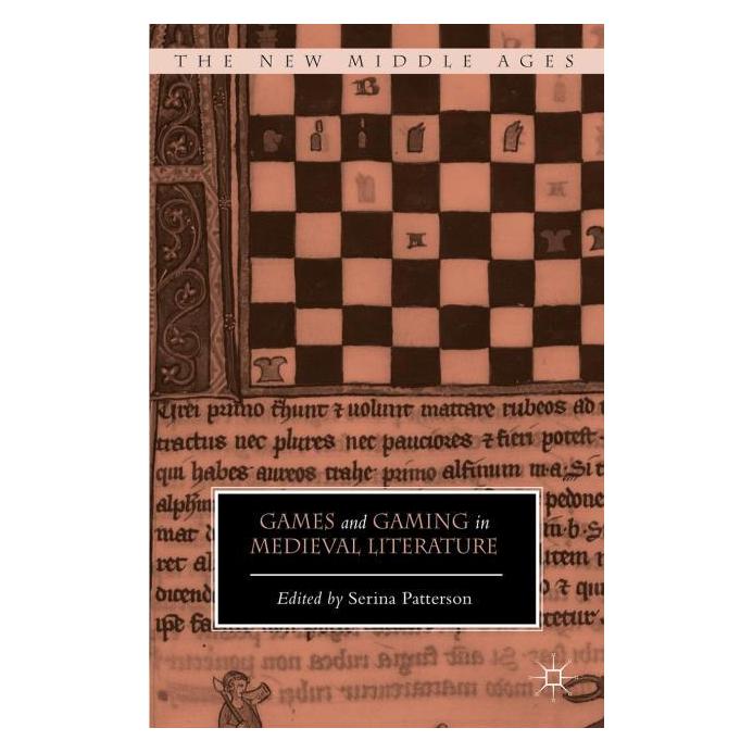 Palgrave Macmillan Games and Gaming in Medieval Literature (Englisch, Hardcover, Serina Patterson) (63288092)