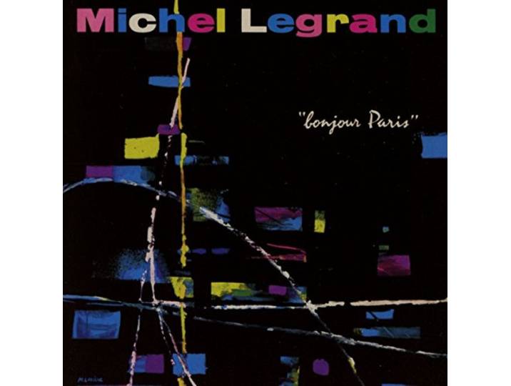 Michel Legrand - Bonjour Paris
