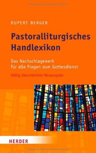 Rupert Berger - Pastoralliturgisches Handlexikon - Preis vom 15.10.2026 23:06:25 h