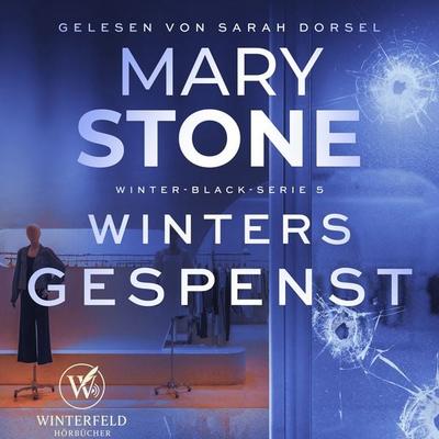 Winters Gespenst - Thriller ( Winter-Black 5 ) - Mary Stone, Audio, 4069828569188