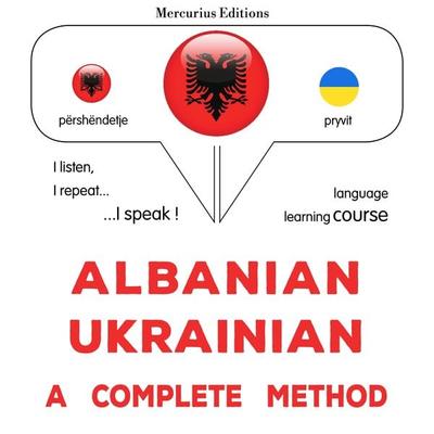 Albanian - Ukrainian : a complete method - James Gardner, Audio, 9782821170278