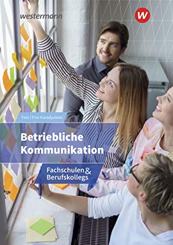 Marianne Pini-Karadjuleski - Betriebliche Kommunikation: Fachschulen und Berufskollegs: Schülerband - Preis vom 15.10.2026 23:06:25 h
