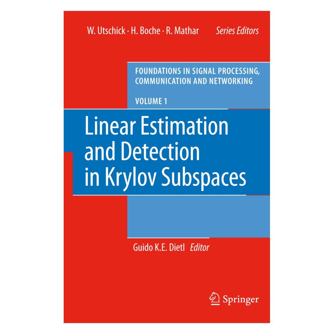 Springer Linear Estimation and Detection in Krylov Subspaces (Englisch, Softcover, Guido K. E. Dietl) (55376552)
